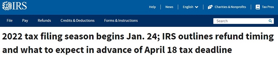 2022 IRS Tax Filing Date - Starts 24 January 2022 {18 April Deadline} Check Refund Schedule