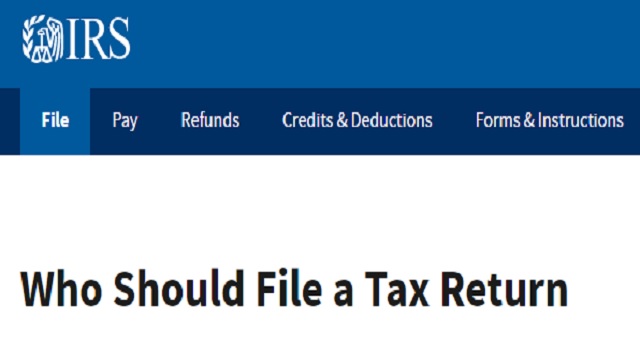 Who Should File a IRS Tax Return - Benefits of Filing a Tax Return