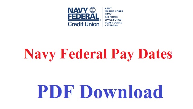 Navy Federal Pay Dates 2022 PDF Check USAA Military Pay Schedule @ www.navyfederal.org